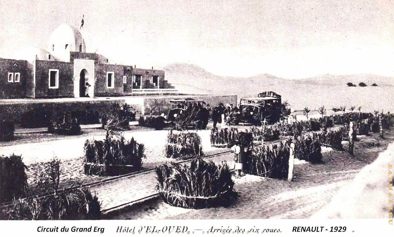 El-Oued - Circuit du Grand Erg - Hotel - Arrivee des 6 Roues Renault - 1929.jpg